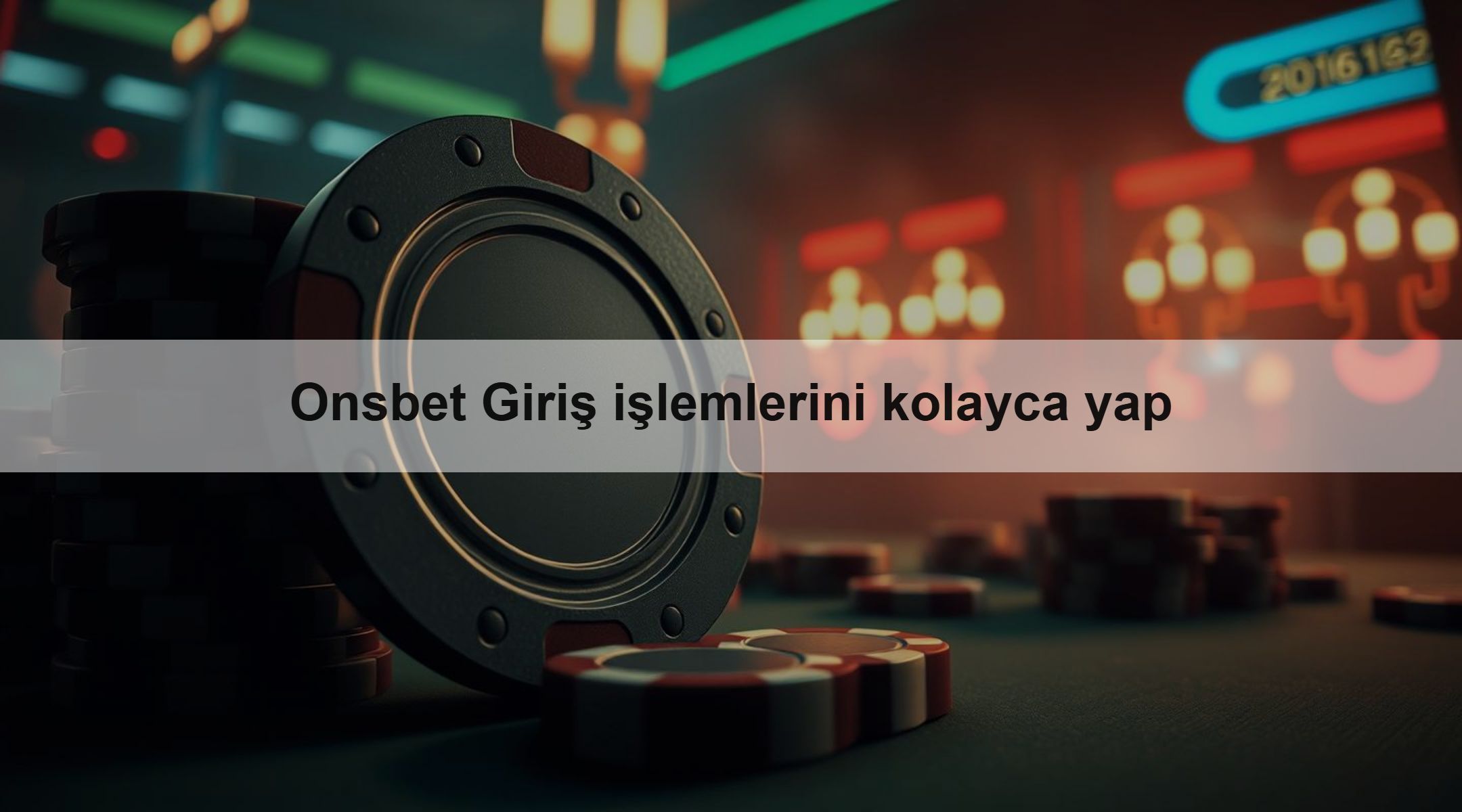 Onsbet Giriş işlemlerini kolayca yap