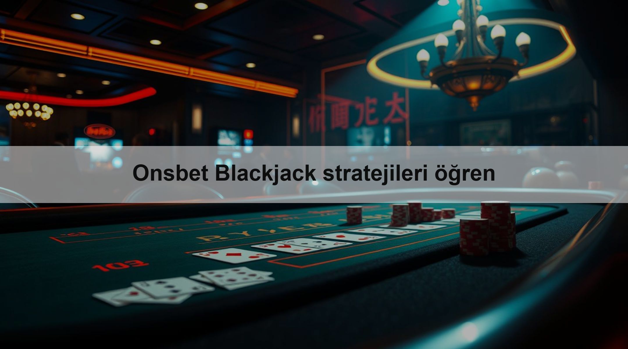 Onsbet Blackjack stratejileri öğren