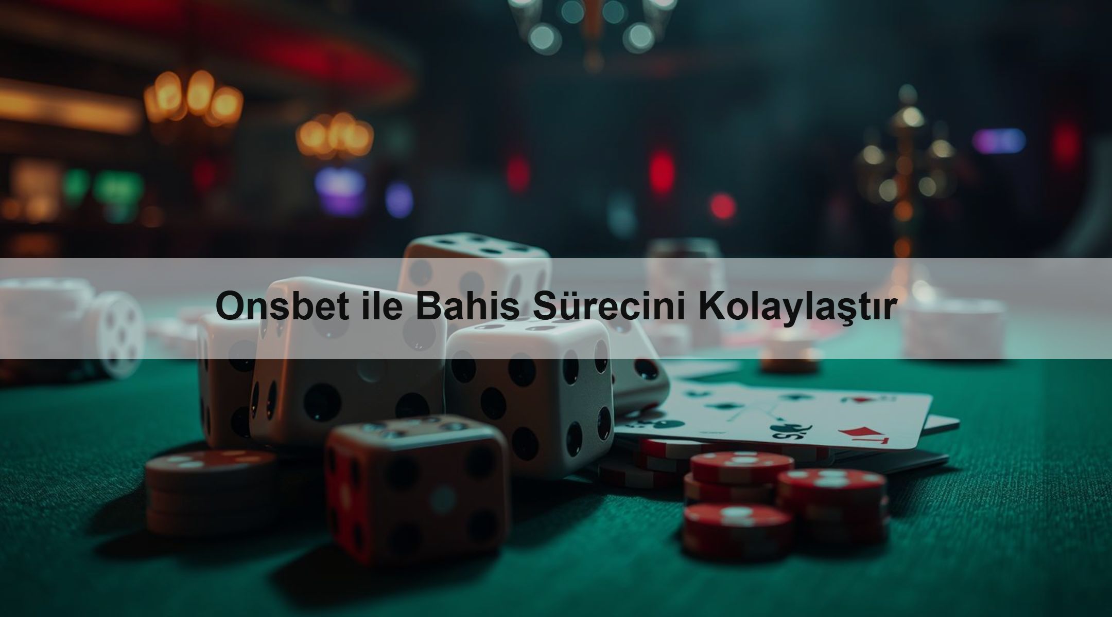Onsbet ile Bahis Sürecini Kolaylaştır