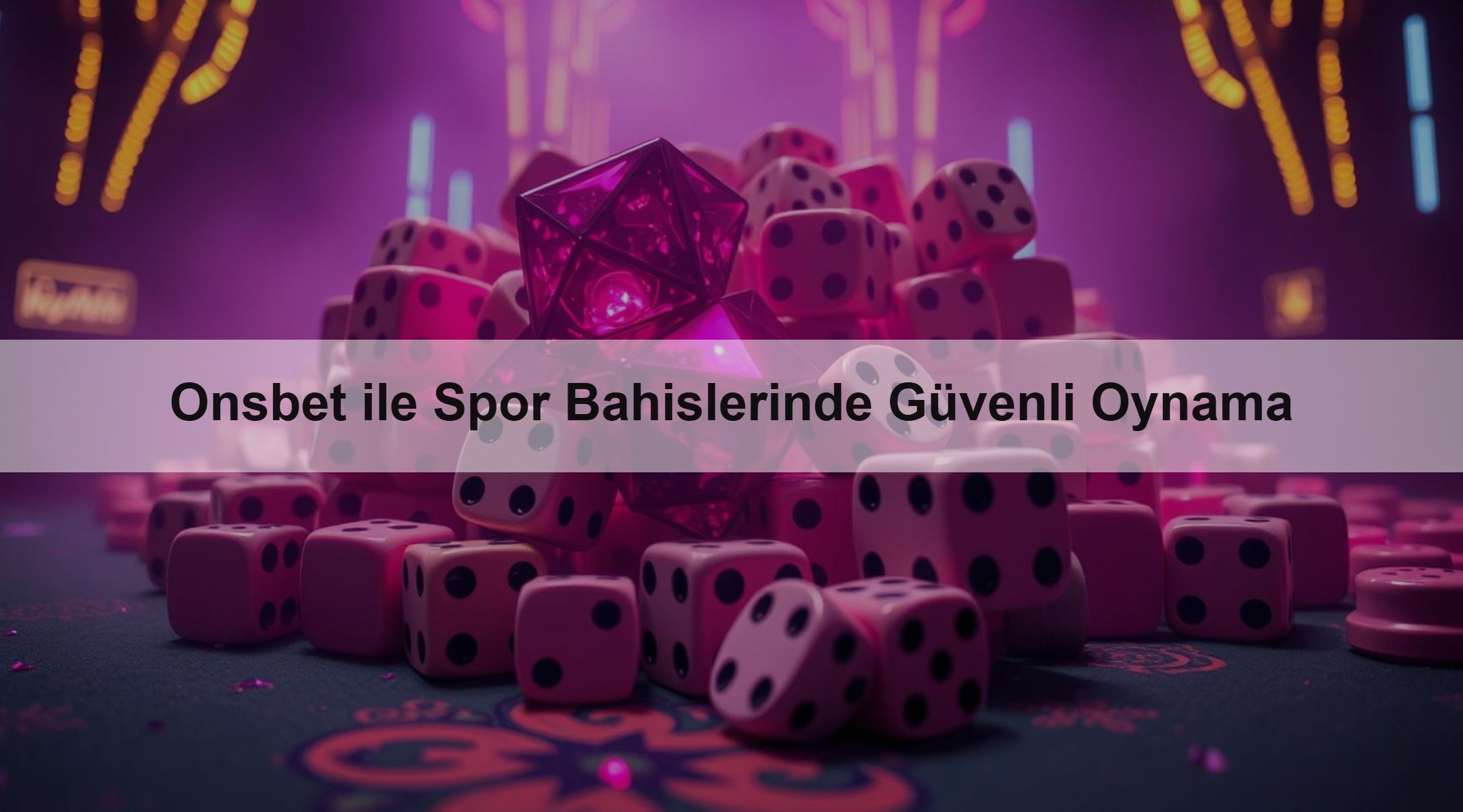 Onsbet ile Spor Bahislerinde Güvenli Oynama