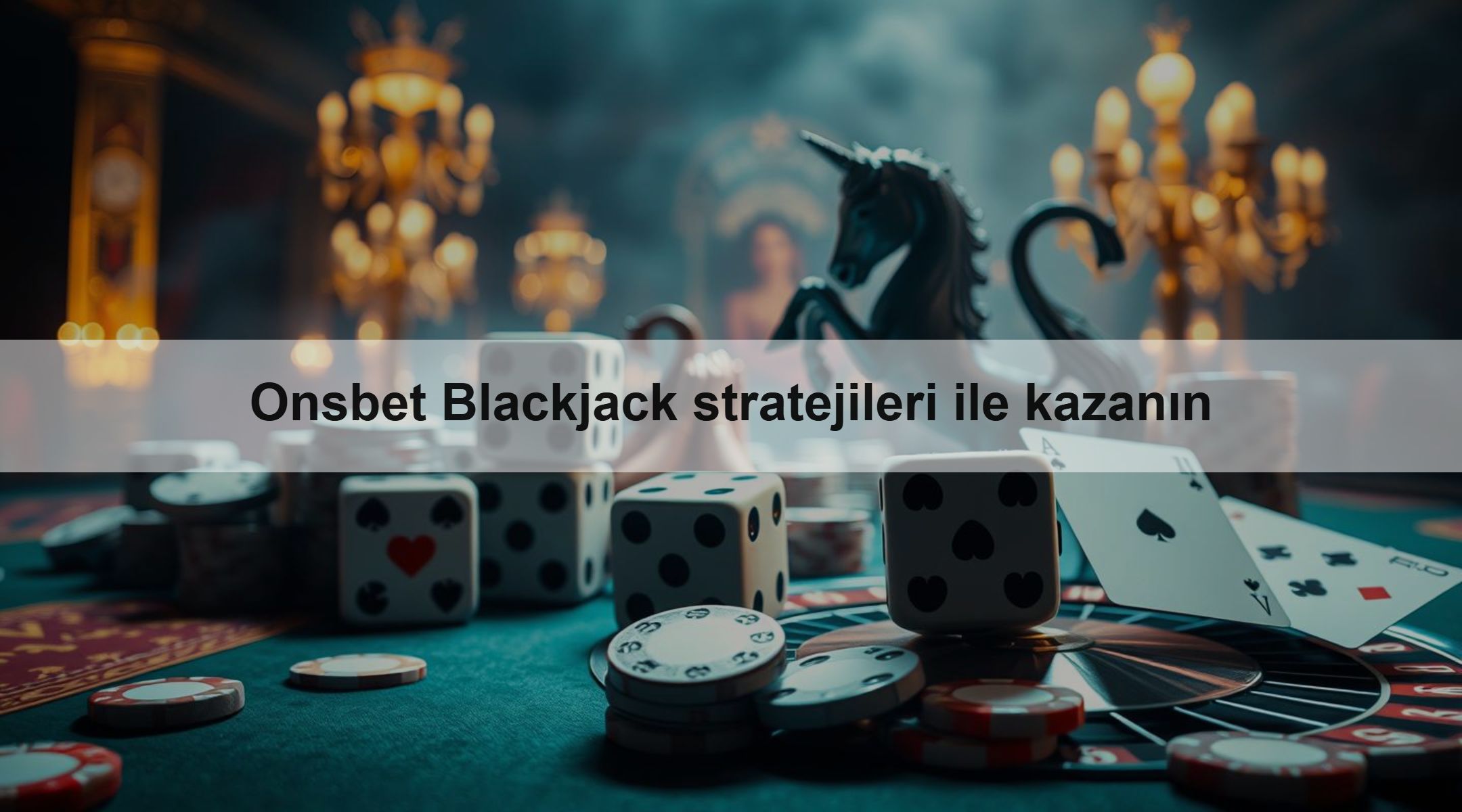 Onsbet Blackjack stratejileri ile kazanın