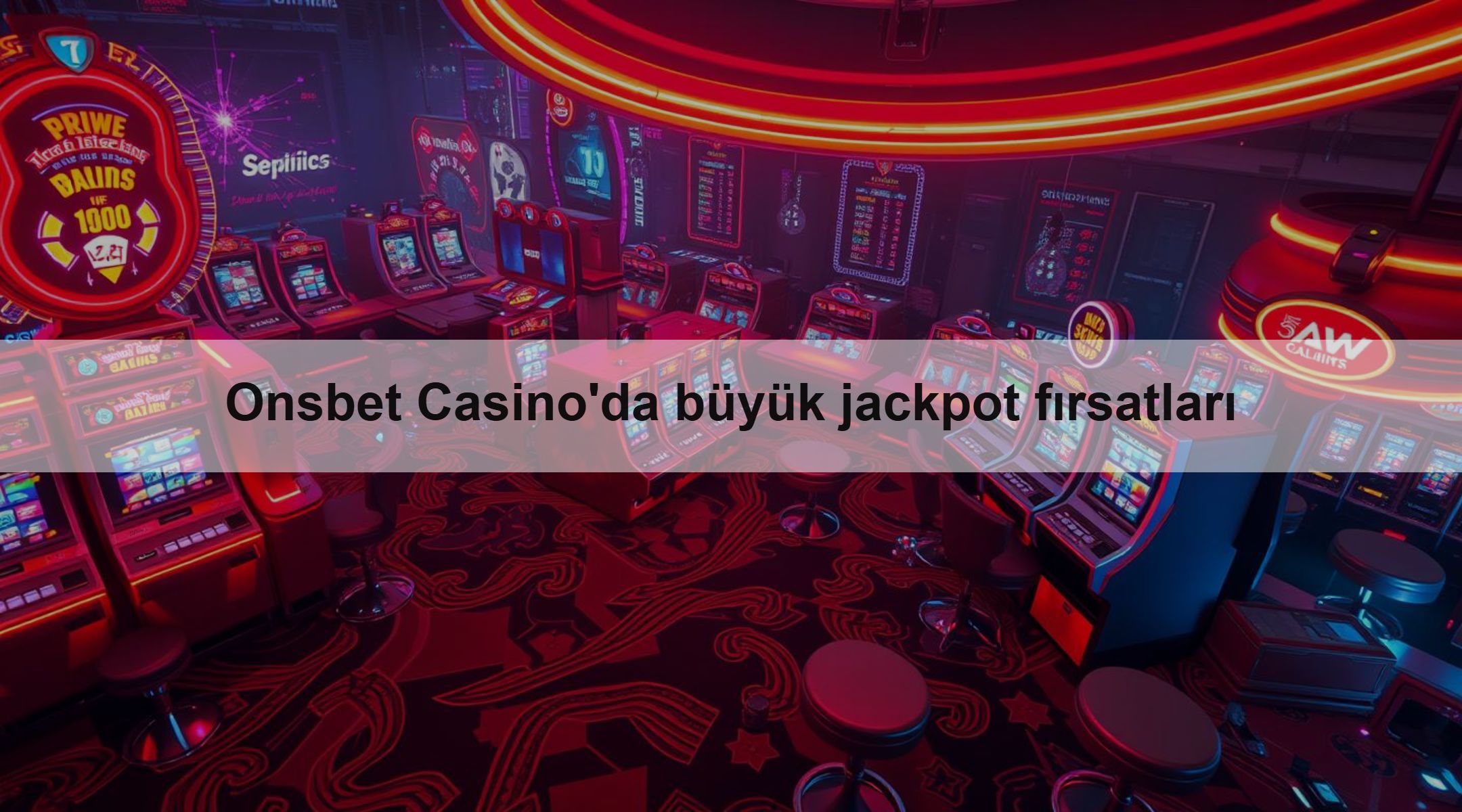 Onsbet Casino'da büyük jackpot fırsatları