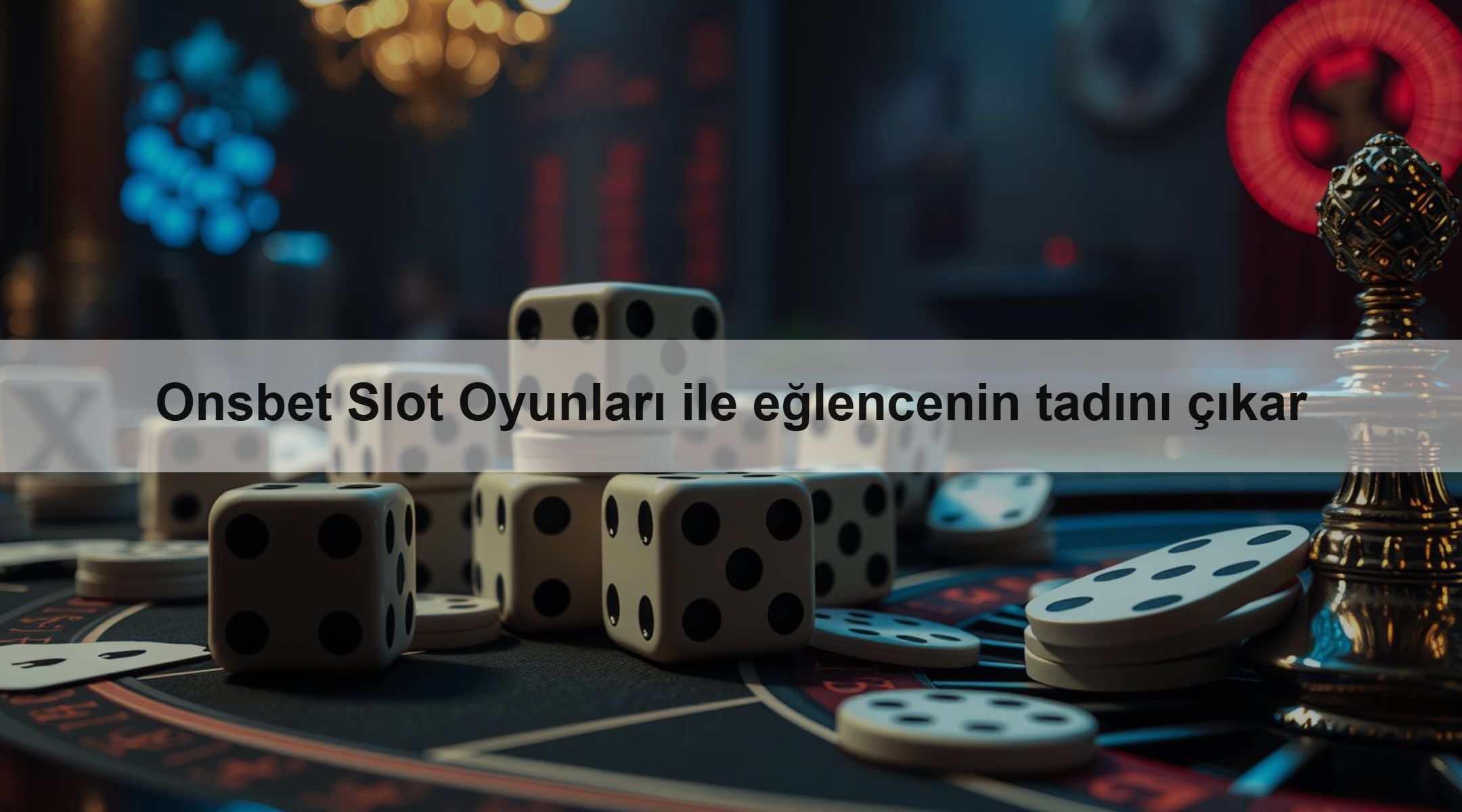 Onsbet Slot Oyunları ile eğlencenin tadını çıkar
