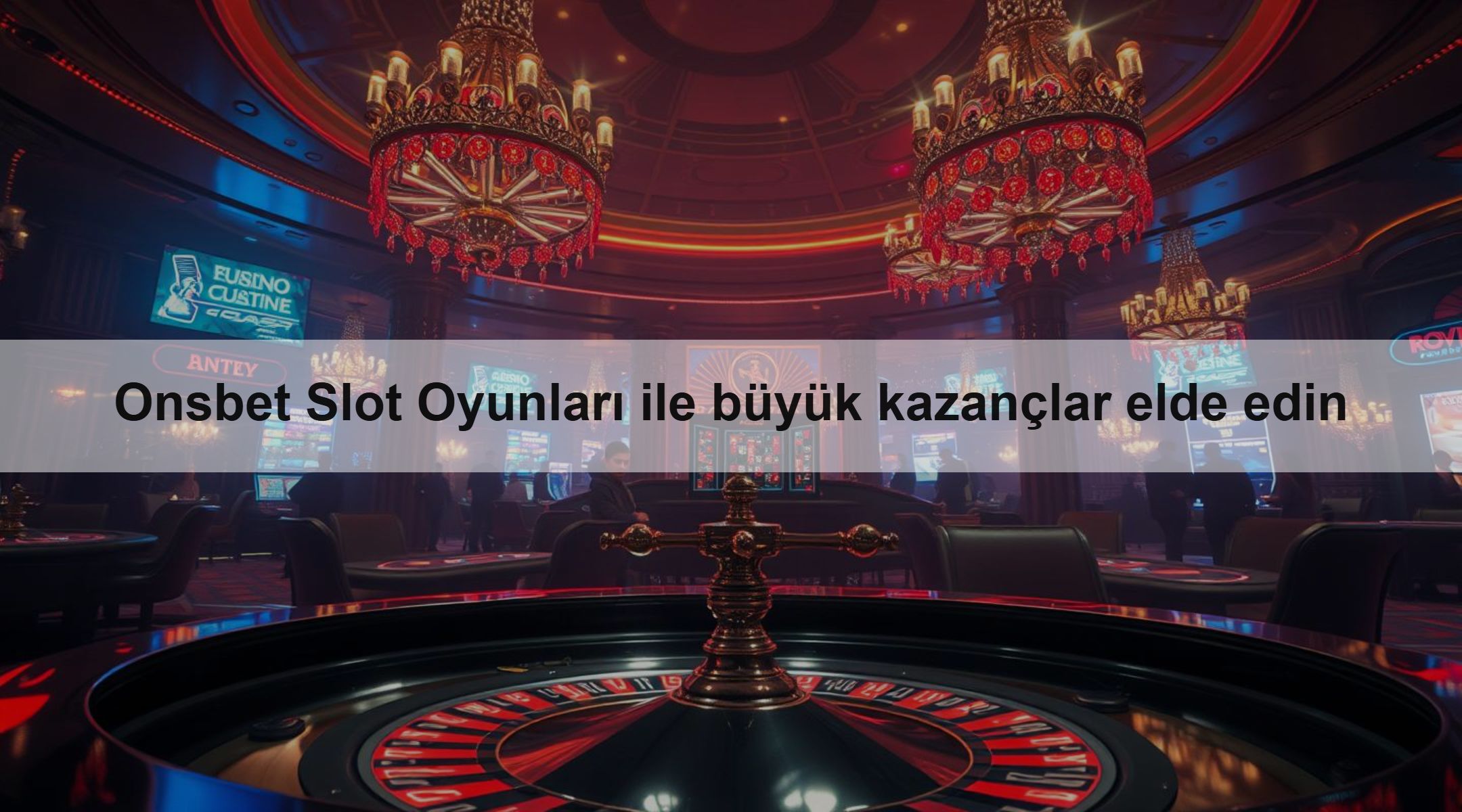Onsbet Slot Oyunları ile büyük kazançlar elde edin