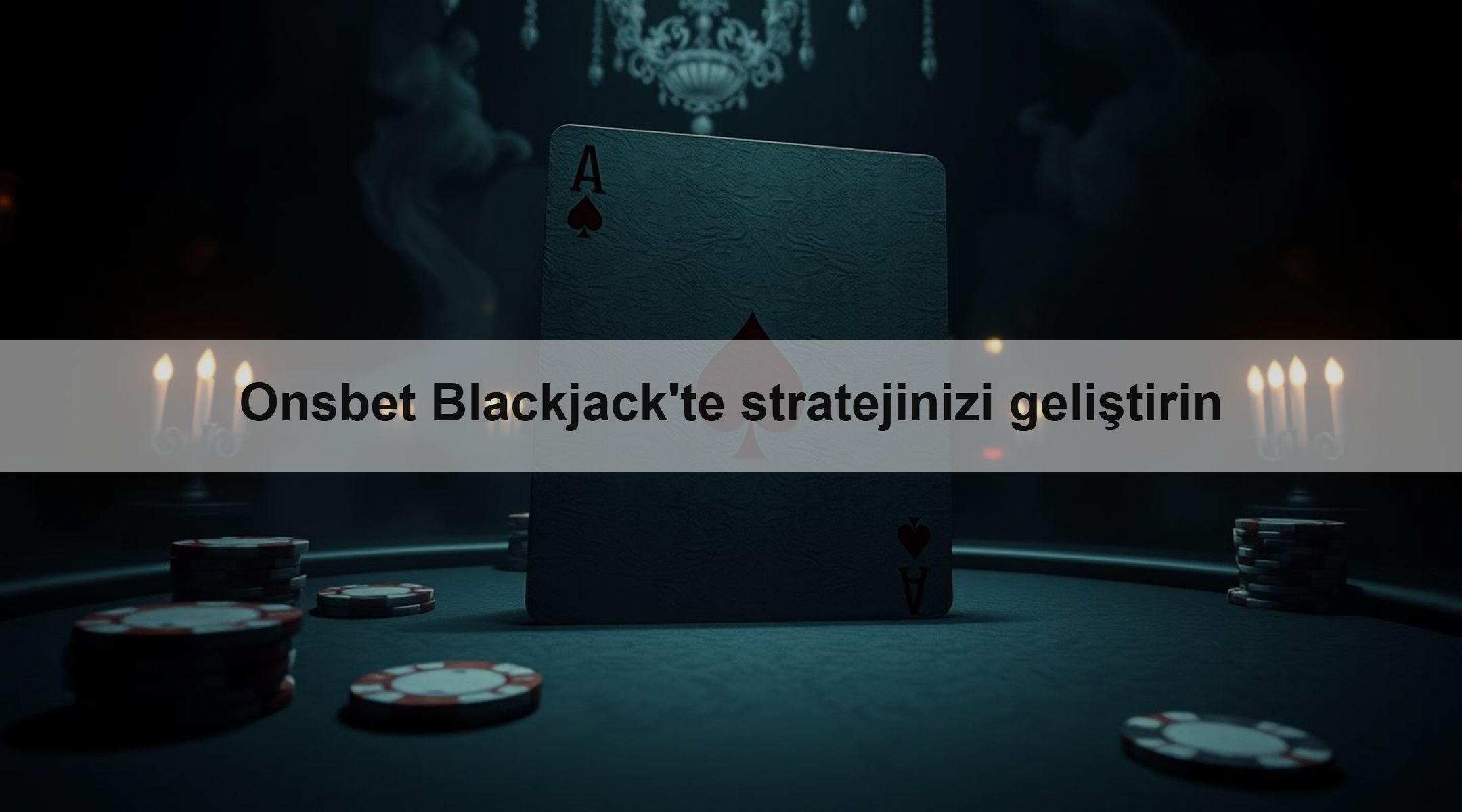 Onsbet Blackjack'te stratejinizi geliştirin