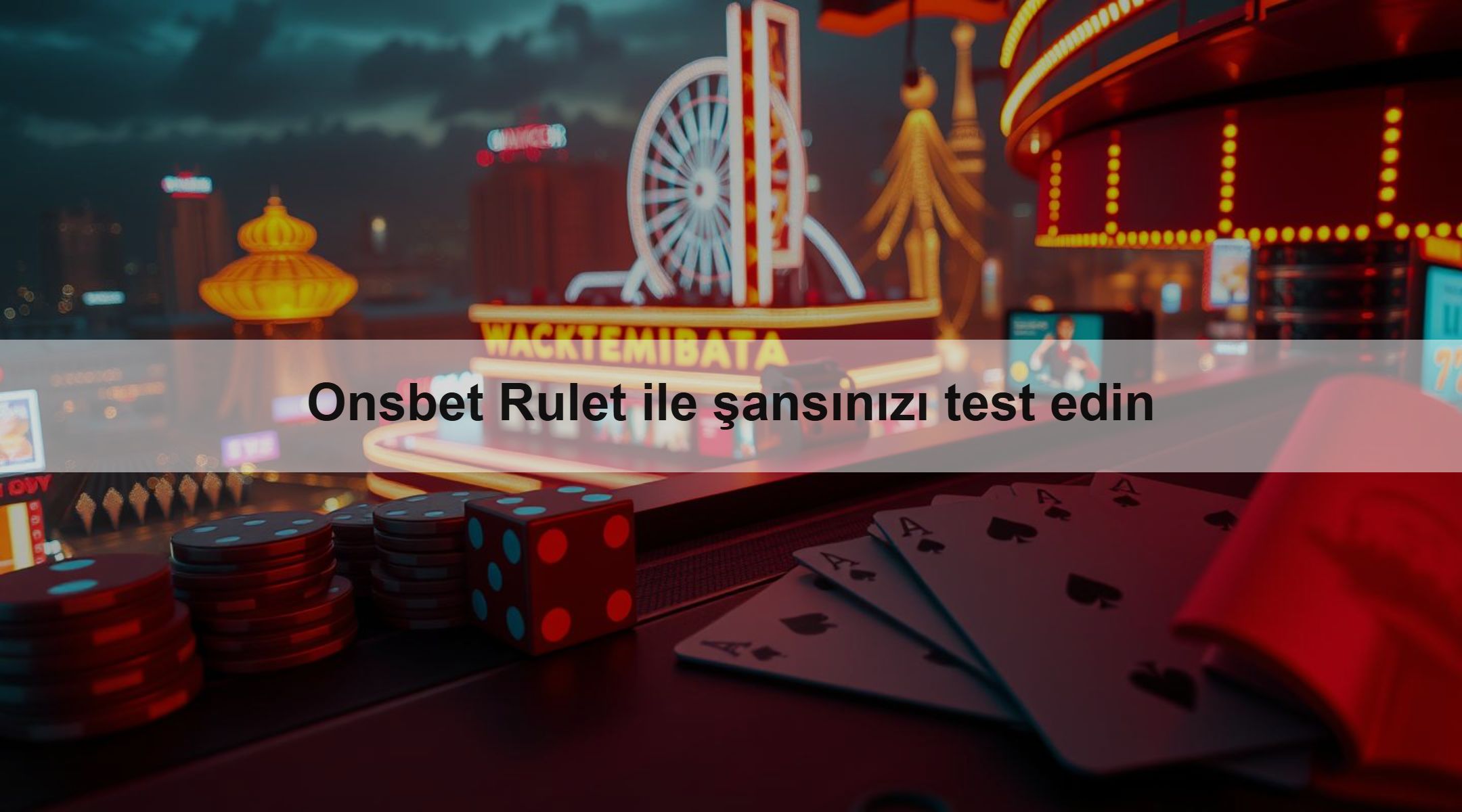 Onsbet Rulet ile şansınızı test edin